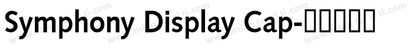 Symphony Display Cap字体转换